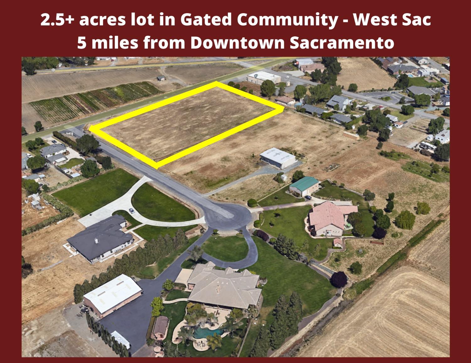 VERY UNIQUE  PARCEL OF LAND IN A  GATED COMMUNITY IN WEST SAC! This 2.5 AC property is ready for your dream home to be built on! Electricity is at the site!  This great corner lot home has lots of potential and is flat and usable! The property can be accessed on Miller Ct or Gregory Ave, perfect for adding additional access to the parcel from different entrances! Add an ADU? Lot of space for this but Buyer to verify!  This property is close to downtown, shopping and freeway! Come see this unique 2.5 AC parcel and come built your dream home on this land today! LAND LOAN AVALAIBLE!